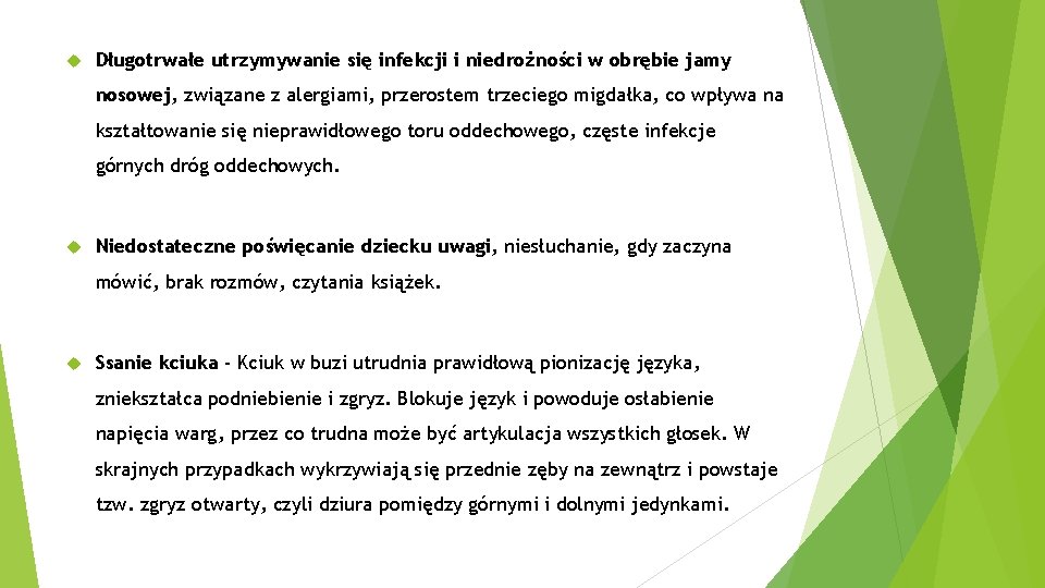  Długotrwałe utrzymywanie się infekcji i niedrożności w obrębie jamy nosowej, związane z alergiami,