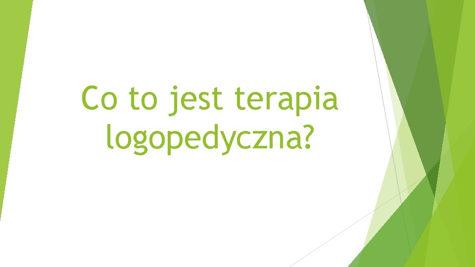 Co to jest terapia logopedyczna? 