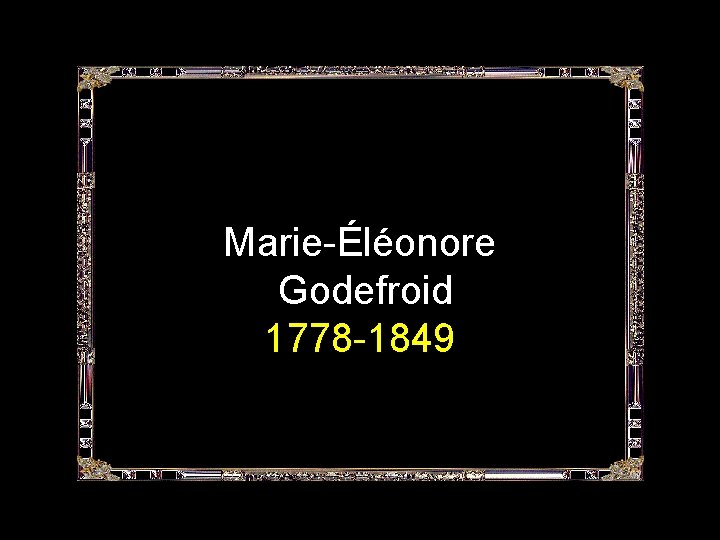 Marie-Éléonore Godefroid 1778 -1849 