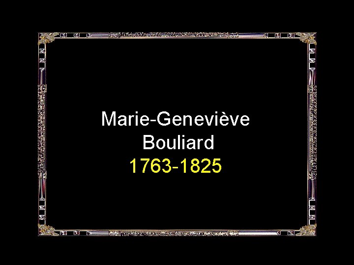 Marie-Geneviève Bouliard 1763 -1825 