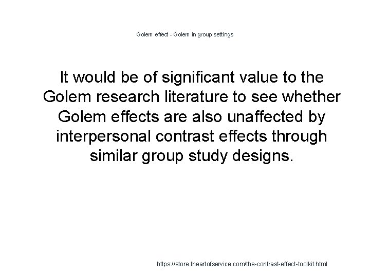 Golem effect - Golem in group settings It would be of significant value to