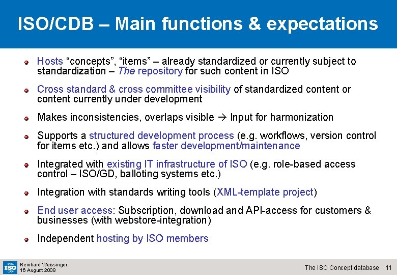 ISO/CDB – Main functions & expectations Hosts “concepts”, “items” – already standardized or currently