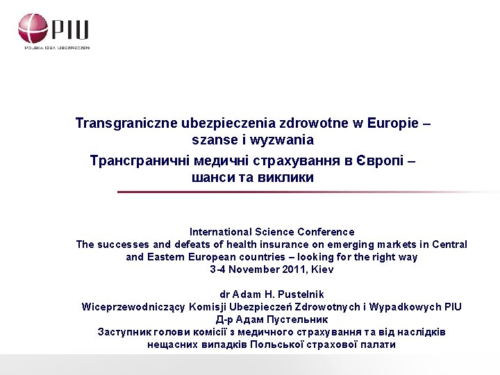 Transgraniczne ubezpieczenia zdrowotne w Europie – szanse i wyzwania Трансграничні медичні страхування в Європі