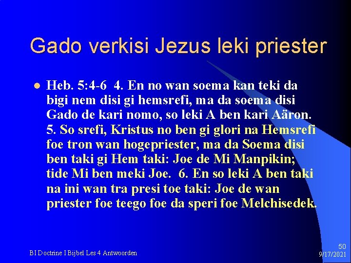 Gado verkisi Jezus leki priester l Heb. 5: 4 -6 4. En no wan