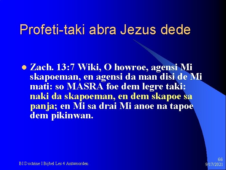Profeti-taki abra Jezus dede l Zach. 13: 7 Wiki, O howroe, agensi Mi skapoeman,