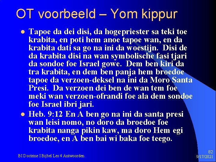 OT voorbeeld – Yom kippur l l Tapoe da dei disi, da hogepriester sa