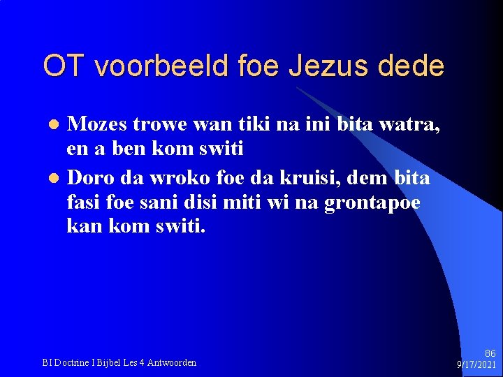 OT voorbeeld foe Jezus dede Mozes trowe wan tiki na ini bita watra, en