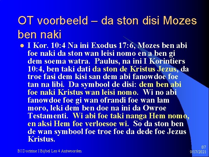 OT voorbeeld – da ston disi Mozes ben naki l I Kor. 10: 4