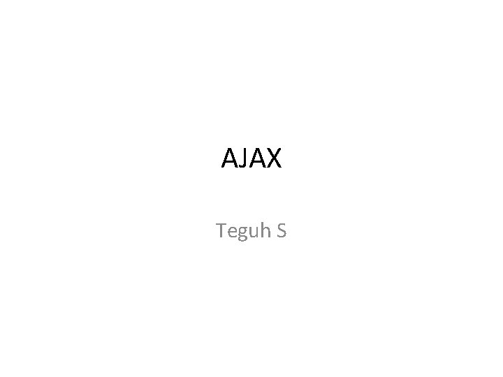 AJAX Teguh S 