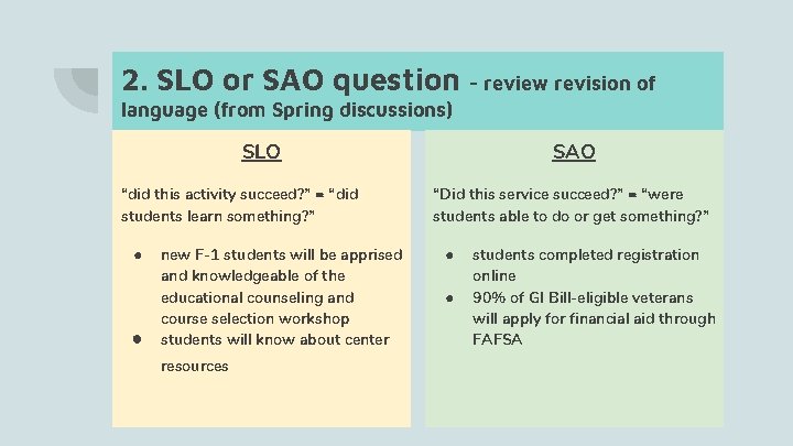2. SLO or SAO question - review revision of language (from Spring discussions) SLO