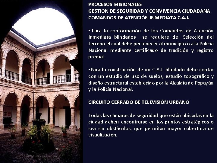 PROCESOS MISIONALES GESTION DE SEGURIDAD Y CONVIVENCIA CIUDADANA COMANDOS DE ATENCIÓN INMEDIATA C. A.