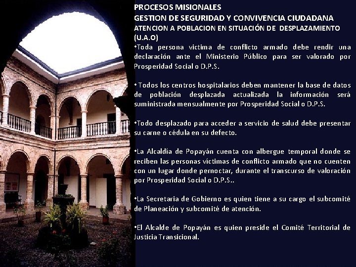 PROCESOS MISIONALES GESTION DE SEGURIDAD Y CONVIVENCIA CIUDADANA ATENCION A POBLACION EN SITUACIÓN DE