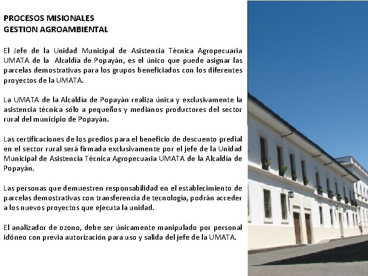 PROCESOS MISIONALES GESTION AGROAMBIENTAL El Jefe de la Unidad Municipal de Asistencia Técnica Agropecuaria