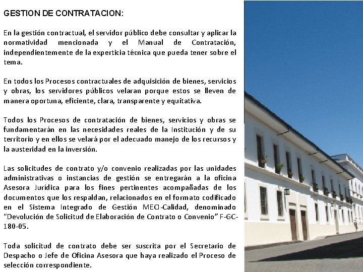 GESTION DE CONTRATACION: En la gestión contractual, el servidor público debe consultar y aplicar