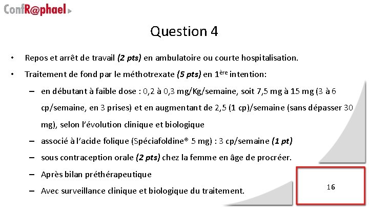 Question 4 • Repos et arrêt de travail (2 pts) en ambulatoire ou courte