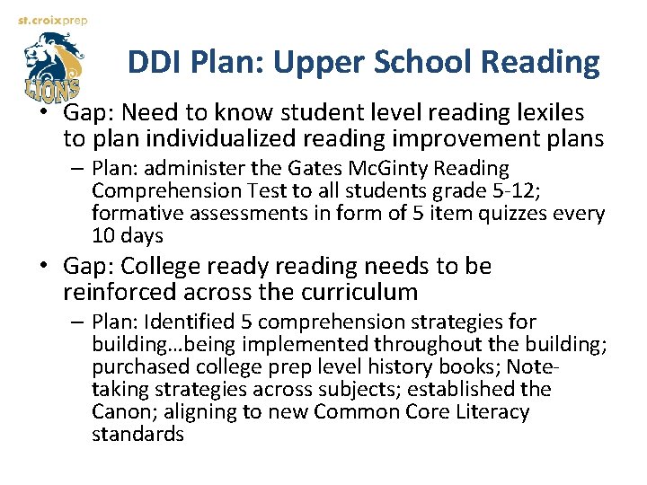 DDI Plan: Upper School Reading • Gap: Need to know student level reading lexiles