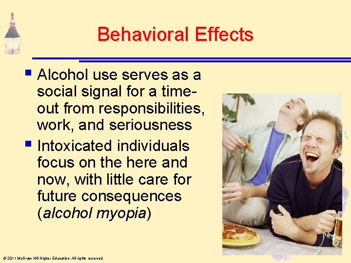 Behavioral Effects § Alcohol use serves as a social signal for a timeout from