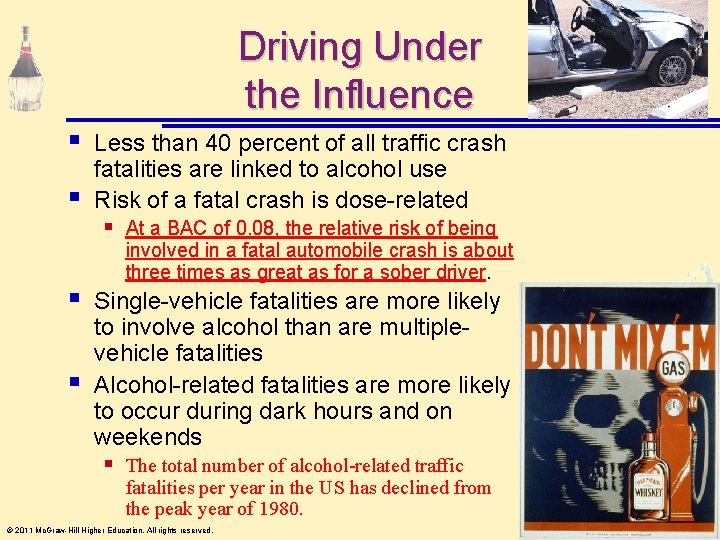 Driving Under the Influence § § Less than 40 percent of all traffic crash