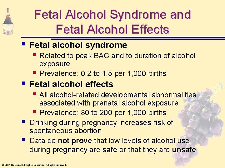 Fetal Alcohol Syndrome and Fetal Alcohol Effects § § Fetal alcohol syndrome § Related