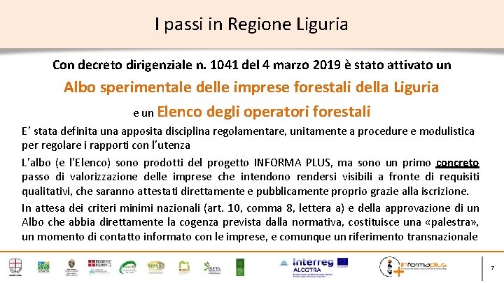 I passi in Regione Liguria Con decreto dirigenziale n. 1041 del 4 marzo 2019