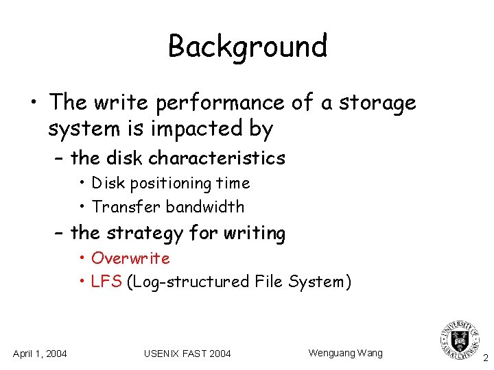 Background • The write performance of a storage system is impacted by – the Background • The write performance of a storage system is impacted by – the
