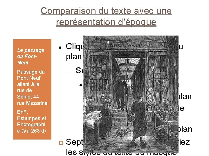 Comparaison du texte avec une représentation d’époque Le passage du Pont. Neuf Cliquez pour