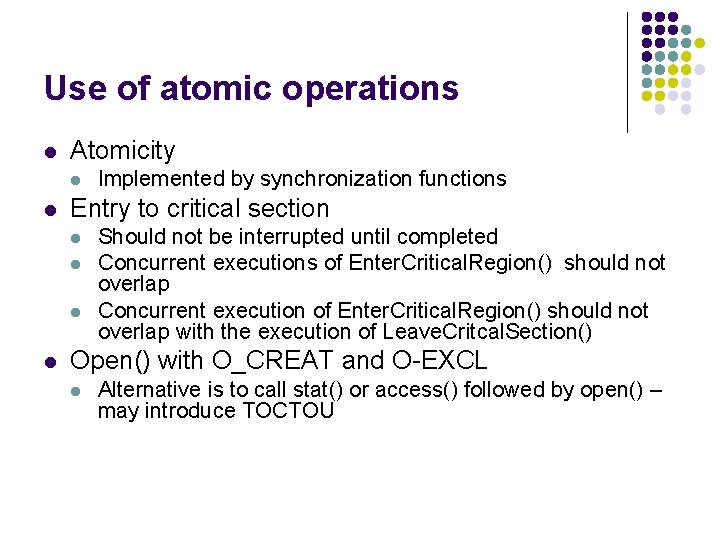 Use of atomic operations l Atomicity l l Entry to critical section l l