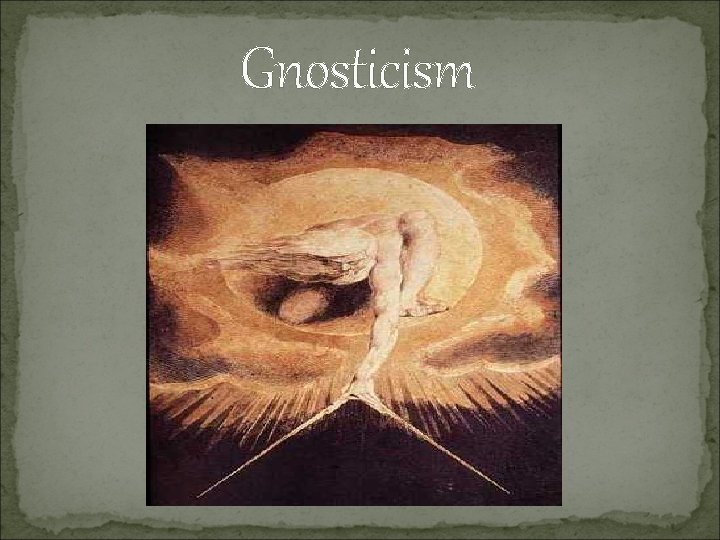 Gnosticism 