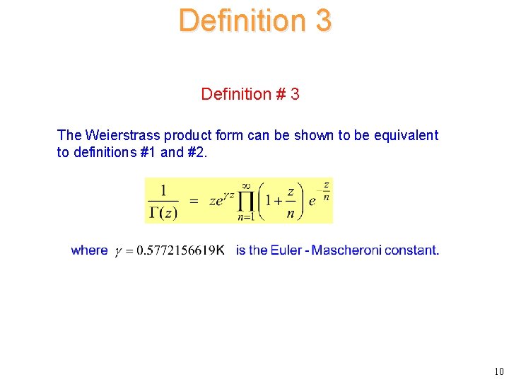 Definition 3 Definition # 3 The Weierstrass product form can be shown to be