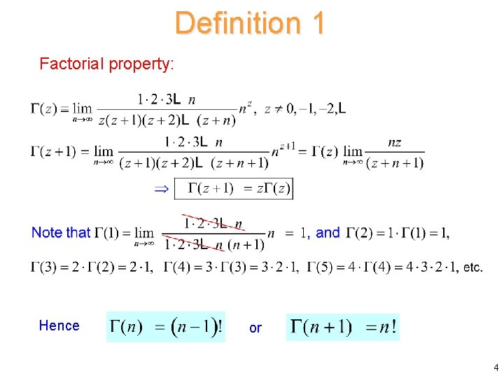 Definition 1 Factorial property: Hence or 4 