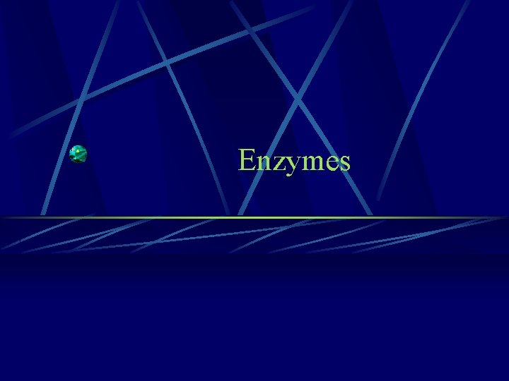 Enzymes 