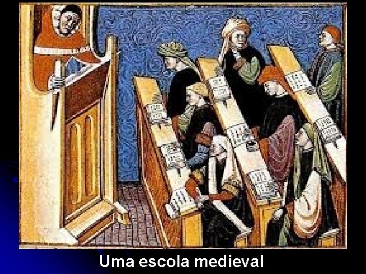 Uma escola medieval 