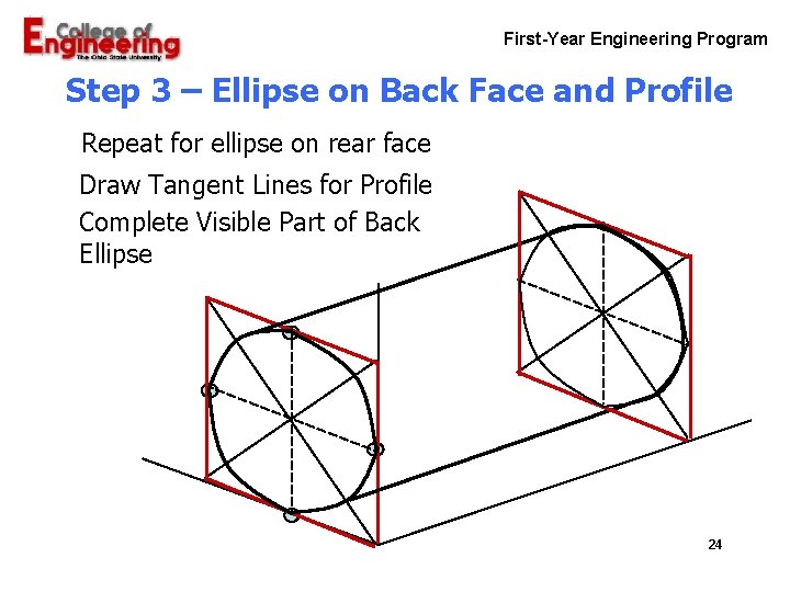 First-Year Engineering Program Step 3 – Ellipse on Back Face and Profile Repeat for