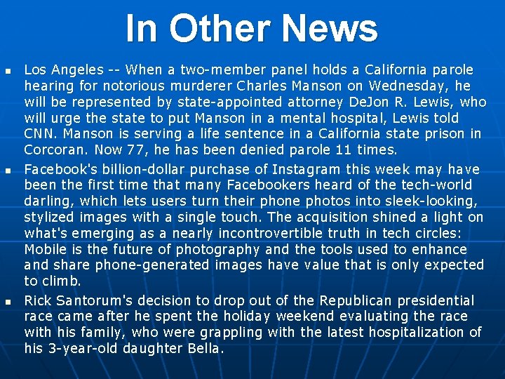 In Other News n n n Los Angeles -- When a two-member panel holds