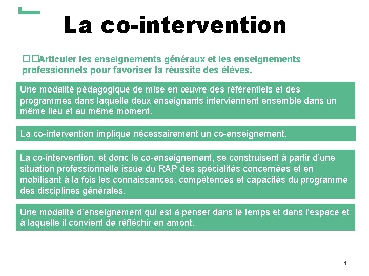 La co-intervention ��Articuler les enseignements généraux et les enseignements professionnels pour favoriser la réussite