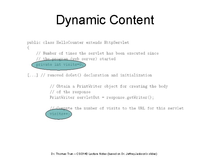 Dynamic Content Dr. Thomas Tran – CSI 3140 Lecture Notes (based on Dr. Jeffrey