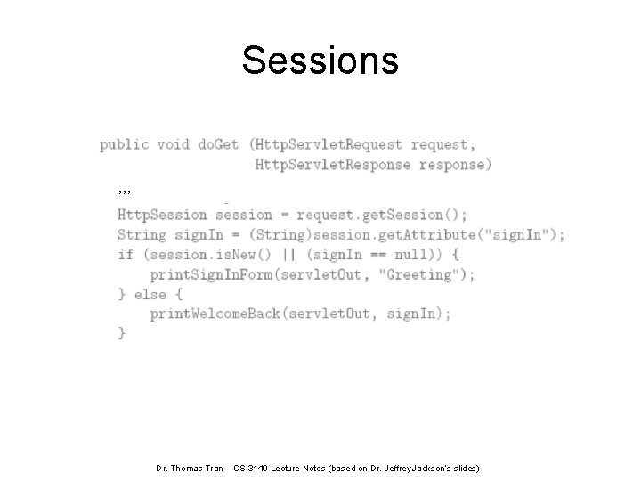 Sessions , , , Dr. Thomas Tran – CSI 3140 Lecture Notes (based on