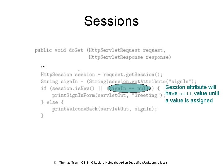 Sessions , , , Session attribute will have null value until a value is