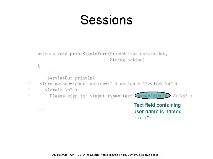 Sessions Text field containing user name is named sign. In Dr. Thomas Tran –