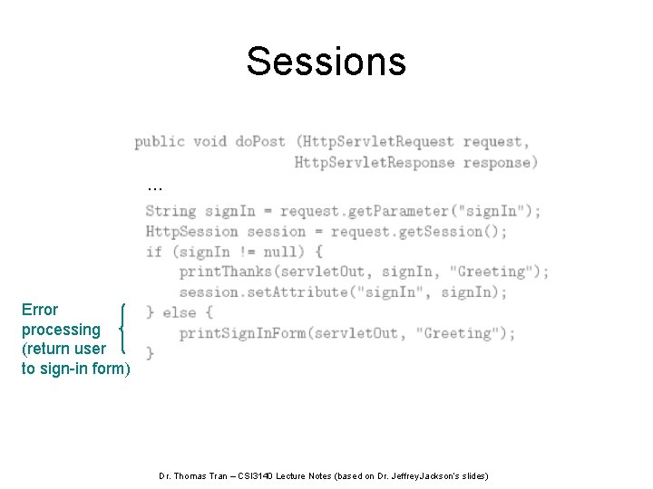 Sessions … Error processing (return user to sign-in form) Dr. Thomas Tran – CSI