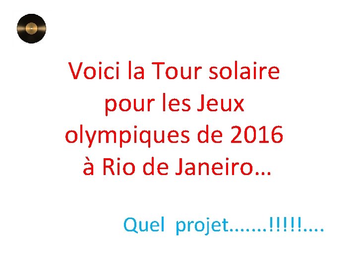 Voici la Tour solaire pour les Jeux olympiques de 2016 à Rio de Janeiro…