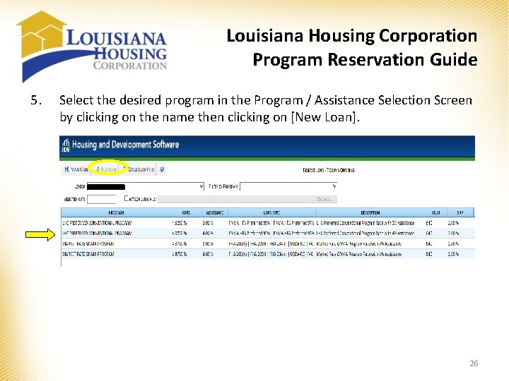 Louisiana Housing Corporation Program Reservation Guide 5. Select the desired program in the Program