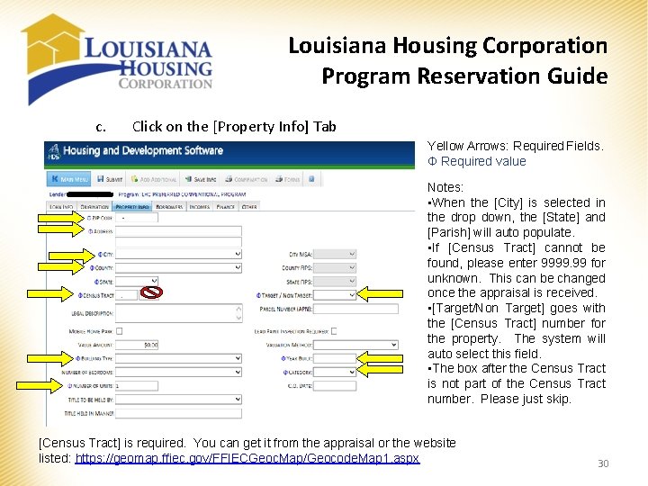 Louisiana Housing Corporation Program Reservation Guide c. Click on the [Property Info] Tab Yellow