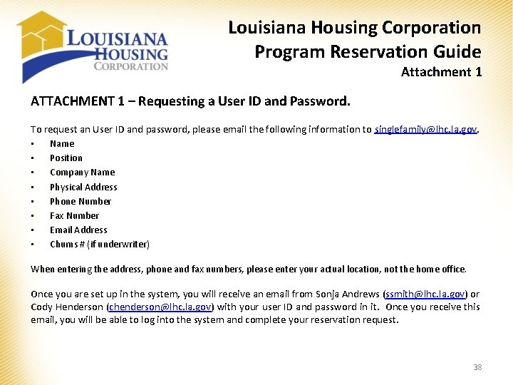 Louisiana Housing Corporation Program Reservation Guide Attachment 1 ATTACHMENT 1 – Requesting a User