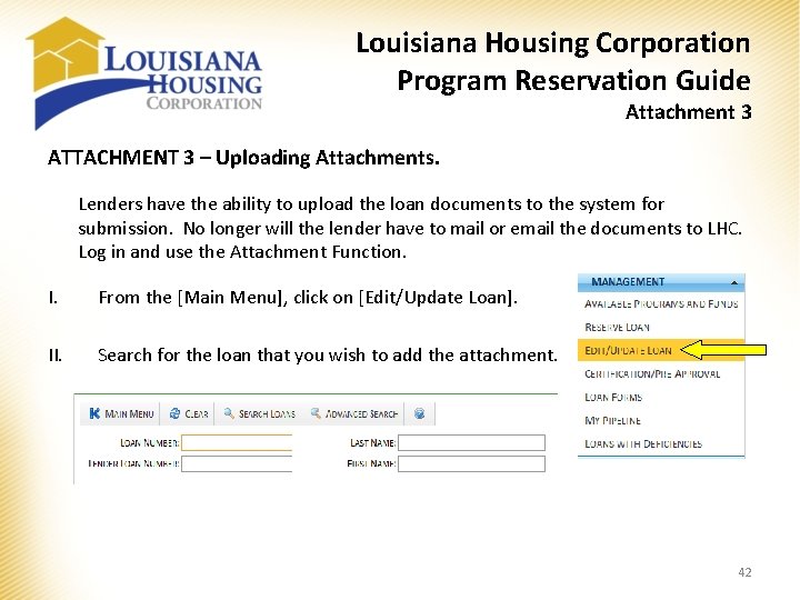 Louisiana Housing Corporation Program Reservation Guide Attachment 3 ATTACHMENT 3 – Uploading Attachments. Lenders