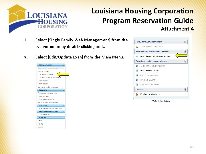 Louisiana Housing Corporation Program Reservation Guide Attachment 4 III. Select [Single Family Web Management]