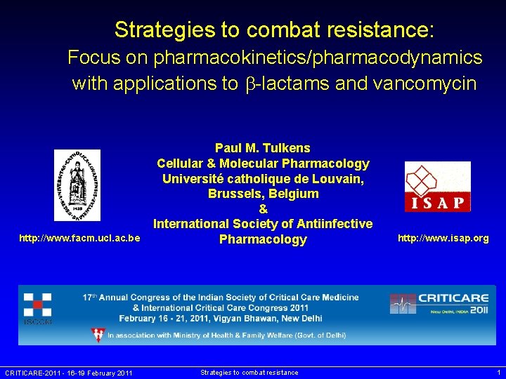 Strategies to combat resistance: Focus on pharmacokinetics/pharmacodynamics with applications to -lactams and vancomycin http: