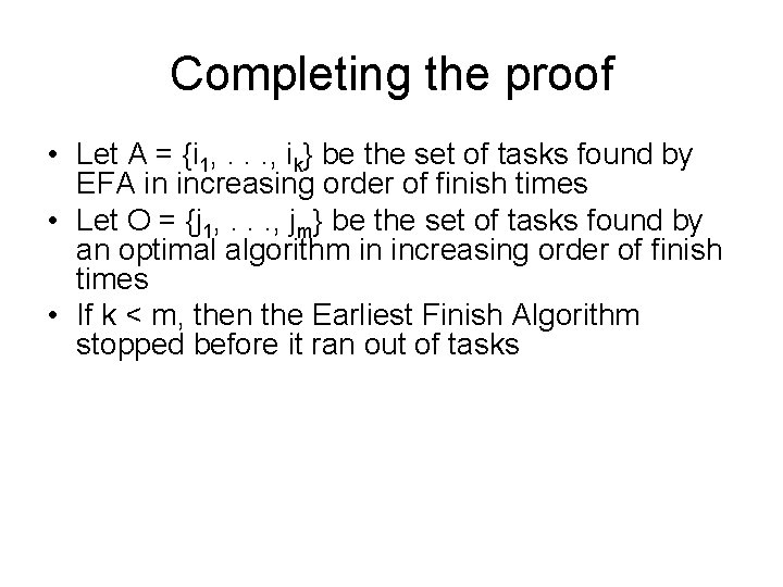 Completing the proof • Let A = {i 1, . . . , ik}