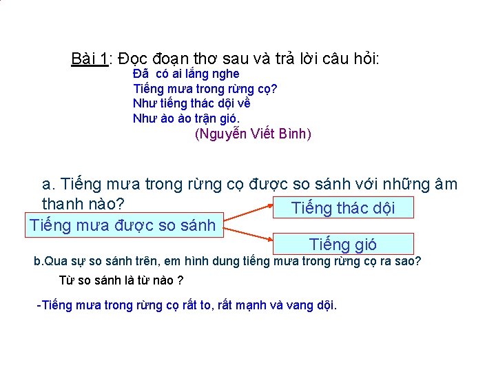 Bài 1: Đọc đoạn thơ sau và trả lời câu hỏi: Đã có ai