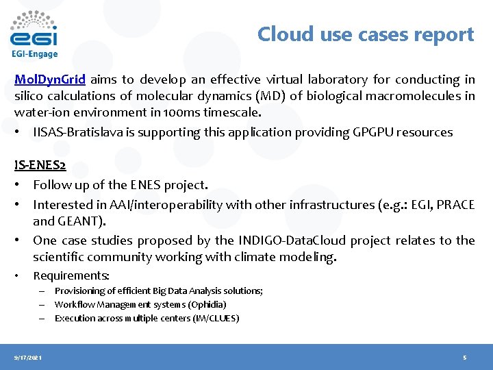 Cloud use cases report Mol. Dyn. Grid aims to develop an effective virtual laboratory